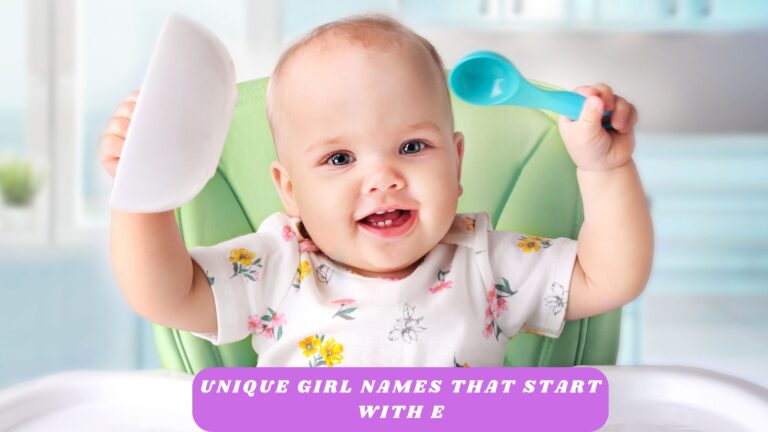 Top 100 Unique Girl Names That Start with E