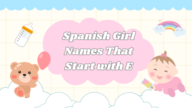 Spanish Girl Names That Start with E